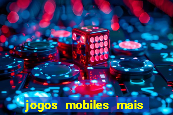 jogos mobiles mais jogados 2024